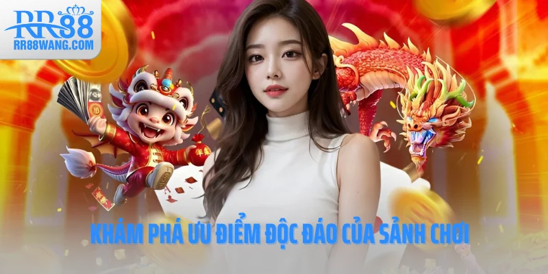 Khám phá ưu điểm độc đáo của sảnh chơi Khám phá ưu điểm độc đáo của sảnh chơi